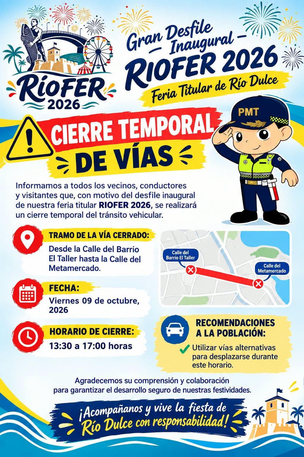 Atención Río Dulce y conductores que circulan sobre la calle principal, aviso importante por realizacion de desfile inaugural se cerrara la vía.
